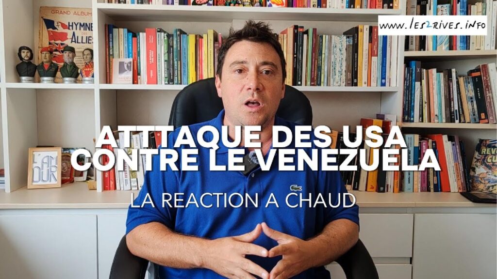 Les USA attaquent le Venezuela Les 2 Rives L2R